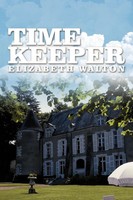 Time Keeper Elizabeth Walton Taschenbuch Kartoniert / Broschiert Englisch 2008