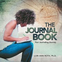 The Journal Book | Your Journaling Journey | Lori Ann Roth | Taschenbuch | 2019