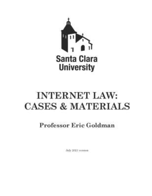 Goldman - Internet Law  Cases  Materials 2021 Edition - New paperba - X555z