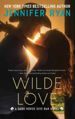 Wilde Love: A Dark Horse Dive Bar Novel (Dark Horse Dive Bar, 1) - VERY GOOD