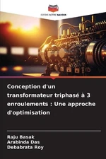 Conception d'un transformateur triphas 3 enroulements: Une approche d'optimisati