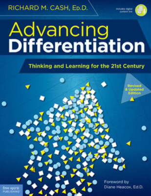 Advancing Differentiation: Thinking and Learning for the 21st Century by Cash