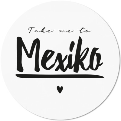 Take me to Mexico 10501007817