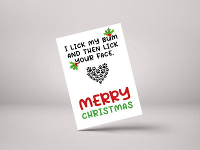 I Lick My Bum & Then Lick Your Face! - Lustige Weihnachtskarte - UK   - GCXM13