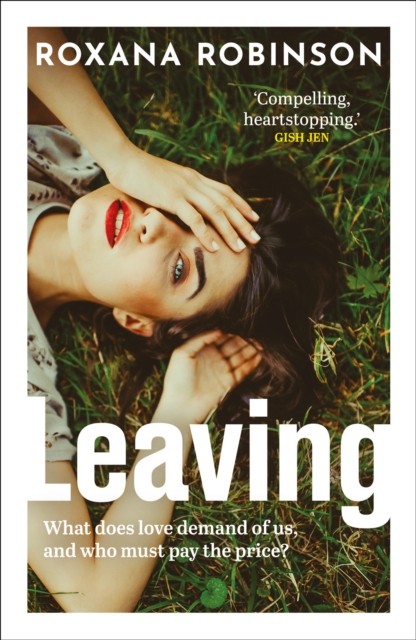 Leaving by Roxana Robinson (Paperback Book) - Image 5