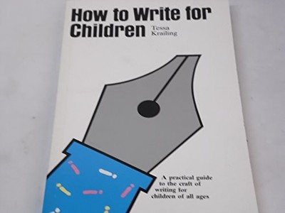 How to Write for Children, Krayling, Tessa