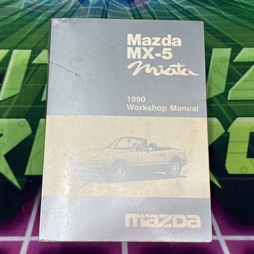 Mazda MX-5 Miata 1990 Workshop Manual Factory Service Repair Book OEM MazdaWay