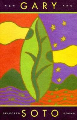 Gary Soto: New and Selected Poems - Paperback By Soto, Gary - GOOD