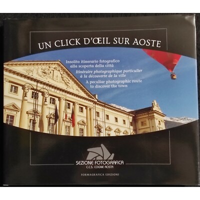 Un Click d'Oeil Sur Aoste - Fotografische Route zur Entdeckung der Stadt - 2