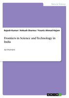 Frontiers In Science And Technology In India An Overview Rajesh Kumar (U. A.)