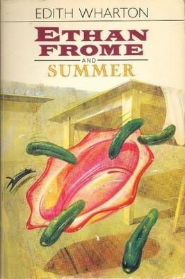 Ethan Frome and Summer (Twentieth Ce..., Wharton, Edith
