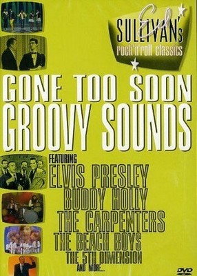 Ed Sullivan's Rock'n'Roll Classics - Gegangen Too Soon / Groovy Sounds DVD