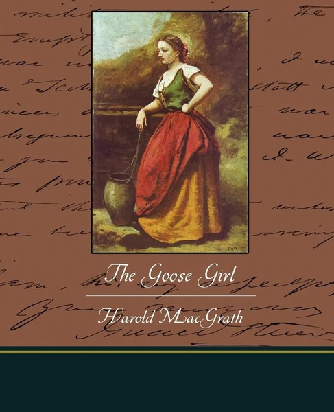 The Goose Girl Harold Macgrath Taschenbuch Kartoniert / Broschiert Englisch 2009-image