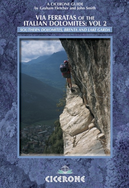 Via Ferratas of the Italian Dolomites: Vol 2: by Graham Fletcher PAPERBACK