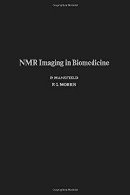Advances in Magnetic Resonance, Supplement 2 : NMR Imaging in Bio