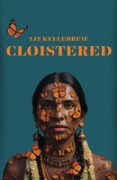 Cloistered Liz Kellebrew Taschenbuch Englisch 2026 Unsolicited Press