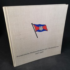 50 Jahre Norddeutsche Hochseefischerei AG, Bremerhaven. 1907  957.     1957, 61,