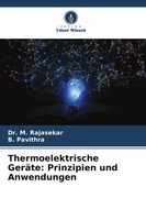 M. Rajasekar (U. A.) | Thermoelektrische GeräTe: Prinzipien Und Anwendungen