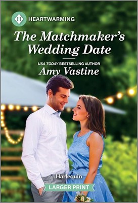 The Matchmaker's Wedding Date: A Clean and Uplifting Romance   A Sweet Bes...