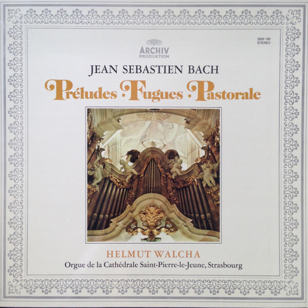 Johann Sebastian Bach - Préludes - Fugues - Pastorale / VG+ / LP