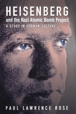 Heisenberg und das Atombombenprojekt der Nazis, 1939-1945: Eine Studie auf Deutsch...