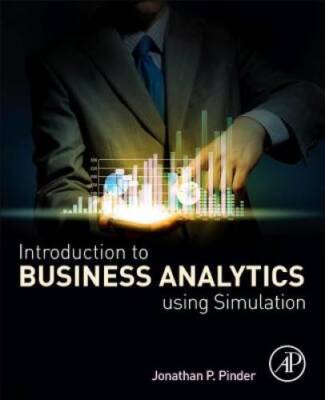 Introduction to Business Analytics Using Simulation - Paperback - GOOD