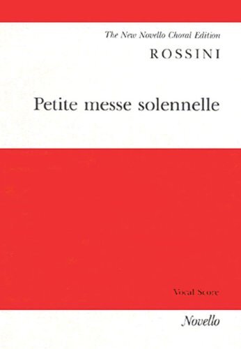 Gioacchino Rossini: Petite Messe Solennelle (Vocal Score)-Gioacc