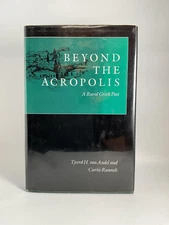 Tjeerd van Andel, Curtis / Beyond the Acropolis A Rural Greek Past 1987