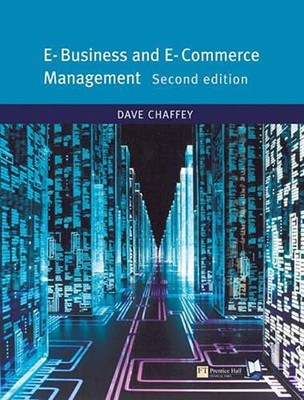 E-Business Und E-Commerce Management: Strategy, Implementation Einem