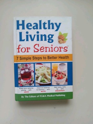 Healthy Living For Seniors - Hardcover By FC&A - GOOD