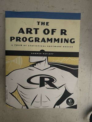 Art of R Programming : A Tour of Statistical Software Design by Norman Matloff  