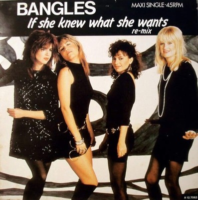 Bangles - If She Knew What She Wants (Extended Remix) (VINYL)