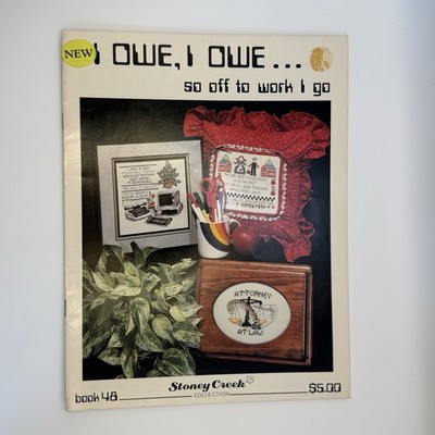 Stoney Creek Cross Stitch Pattern - Book 48 - I Owe, I Owe . So off to work i go