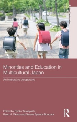 Tsuneyoshi - Minorities and Education in Multicultural Japan  An Inter - X555z