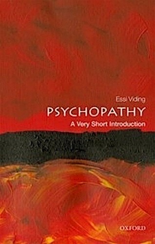 Psychopathy: A Very Short Introduction Essi Viding