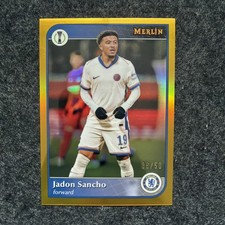 2024-25 Topps Merlin #25 Jadon Sancho Gold Refractor /50 Chelsea