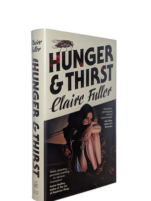 SIGNED Dated Hunger and Thirst Claire Fuller 1st/1st Edition HC New Collectible