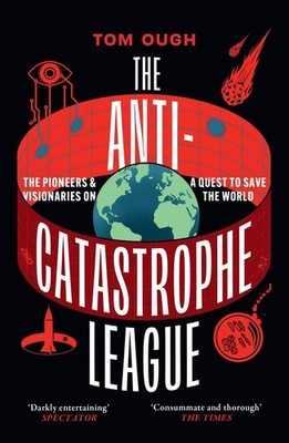 The Anti-Catastrophe League | Tom Ough | englisch