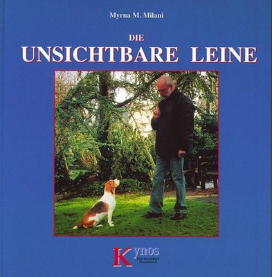 Die unsichtbare Leine Milani Myrna, M und Dieter Fleig: