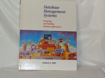 Database Management Systems: Designing and Building Business Applications