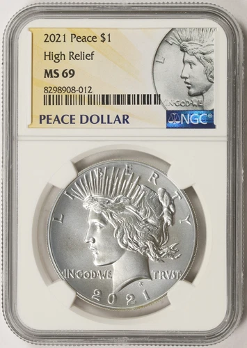 2021 $1 Peace Dollar High Relief NGC MS69