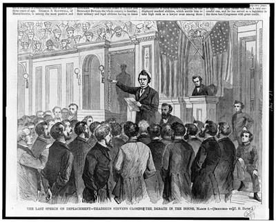 Last speech,impeachment,Thaddeus Stevens closing debate,Congress,A Johnson,1868
