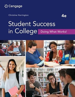 Student Success in College: Doing What Works! (MindTap Course List)