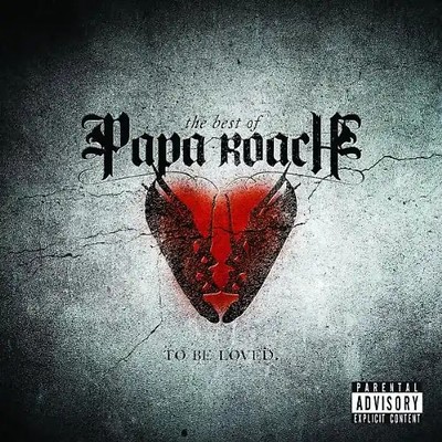 Papa Roach - ...to Be Loved: the Best of Papa Roach