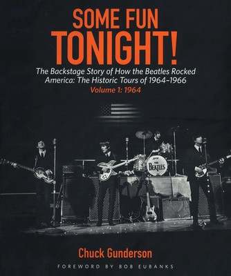 Some Fun Tonight!: The Backstage Story of How the Beatles Rocked America | Buch