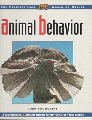 Animal Behavior (Prentice Hall - Hardcover, by Stidworthy John - Acceptable n