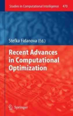 Recent Advances in Computational Optimization - 9783319004099