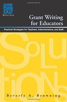 Grant Writing for Educators: Practical Strategies f... | Buch | Zustand sehr gut
