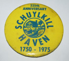 VINTAGE SCHUYLKILL HAVEN, PA 225TH ANNIVERSARY 3" PINBACK BUTTON HIGH SCHOOL — photo 1
