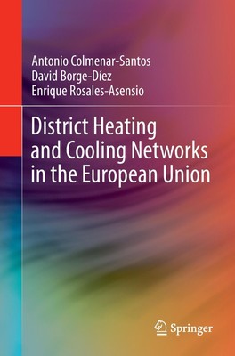 Antonio Colmenar-Santos (u. a.) | District Heating and Cooling Networks in...